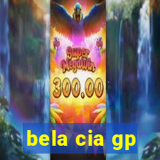 bela cia gp